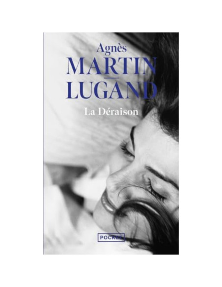 La déraison - Agnès Martin-Lugand