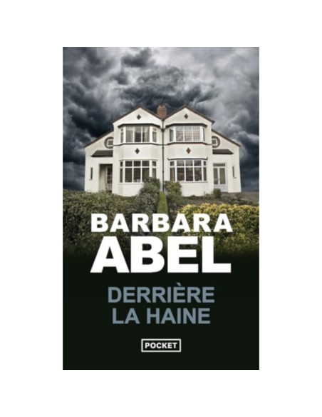 Derrière la haine - Barbara Abel