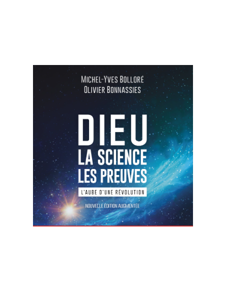 DIEU LA SCIENCE LES PREUVES