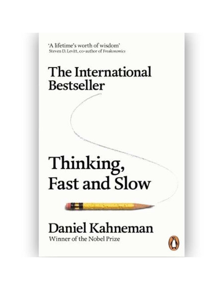 Thinking, Fast And Slow - Daniel Kahneman