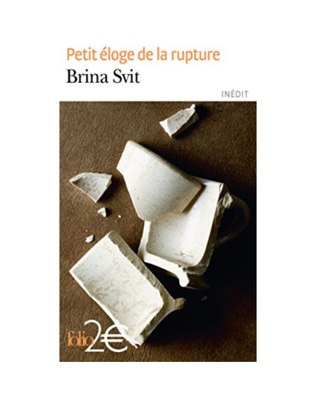 Petit éloge de la rupture - Brina Svit
