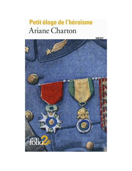Petit éloge de l'héroisme - Ariane Charton