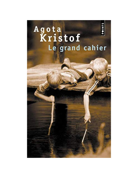 Le grand cahier - Agota Kristof