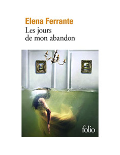 Les Jours de mon abandon – Elena Ferrante | Alkirtas