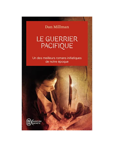 Le guerrier pacifique - Dan Millman