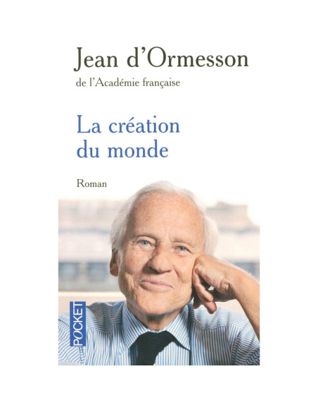 La Création du monde – Jean d'Ormesson | Alkirtas