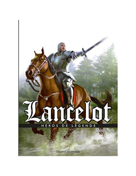 Lancelot - Claude Merle