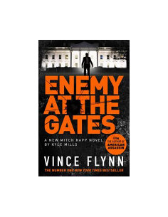 Enemy at the Gates - Vince Flynn and Kyle Mills 2