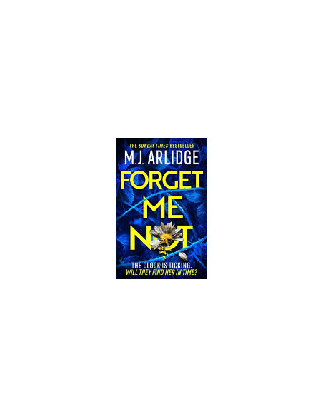 Forget Me Not - M.J. Arlidge