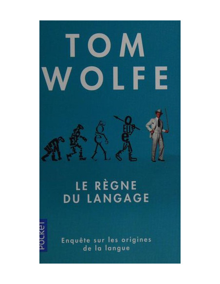 Le Règne du langage - Tom Wolfe