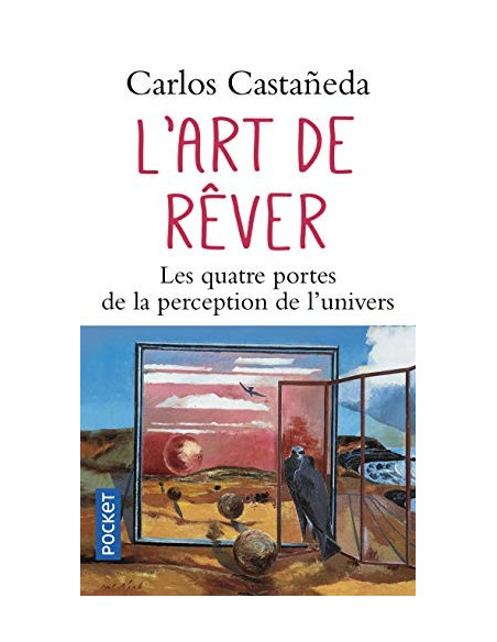 L'Art de rêver - Carlos Castaneda