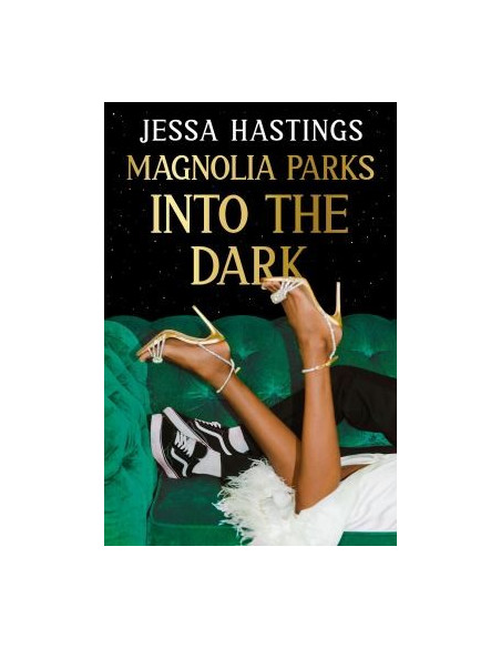Magnolia Parks: Into the Dark - Jessa Hastings