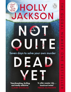 NOT QUITE DEAD YET - Holly Jackson 2