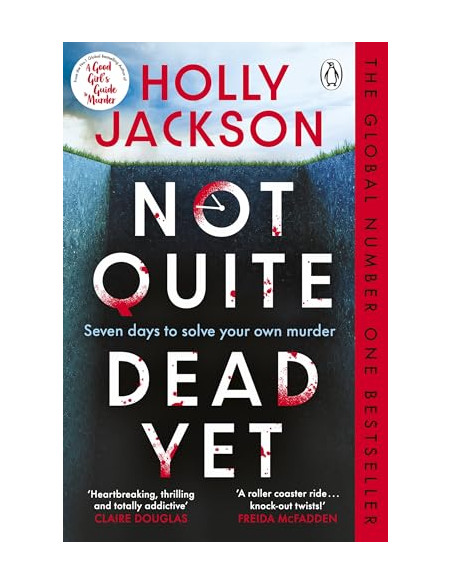 NOT QUITE DEAD YET - Holly Jackson