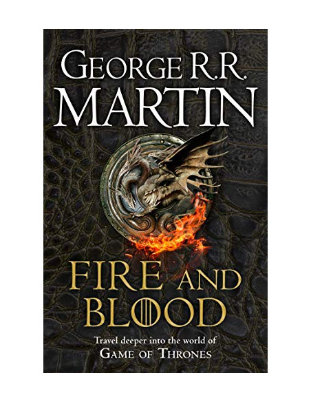 Fire and Blood - George R.R. Martin (A Song of Ice and Fire)