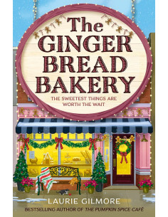 The Gingerbread Bakery - Dream Harbor 5 - Laurie Gilmore