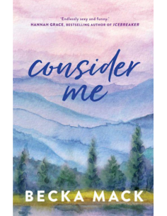 Consider Me - Becka Mack