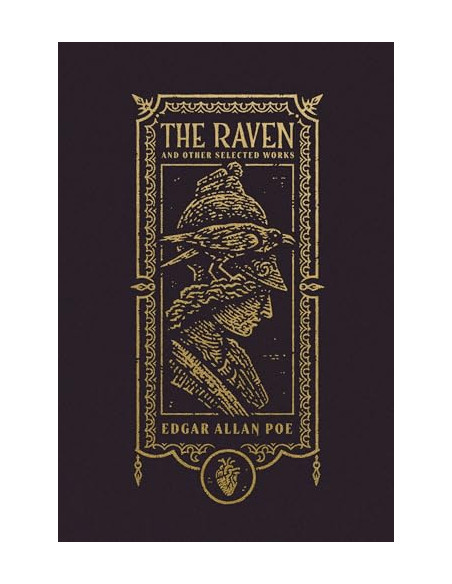 The Raven and Other Selected Works - Edgar Allan Poe