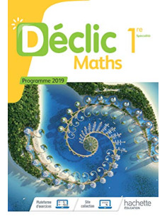 Maths 1re Spécialité Déclic 1ère générale | ALKIRTAS