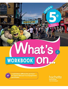 Anglais 5e Cycle 4 What's on... - Workbook 5ème | ALKIRTAS