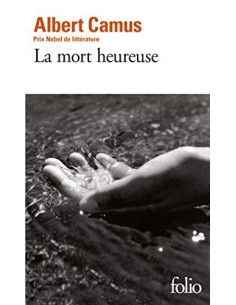 La mort heureuse – Albert Camus | Alkirtas
