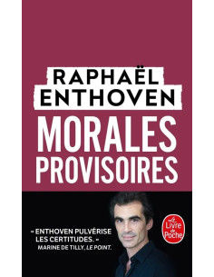Morales provisoires – Raphaël Enthoven | Alkirtas