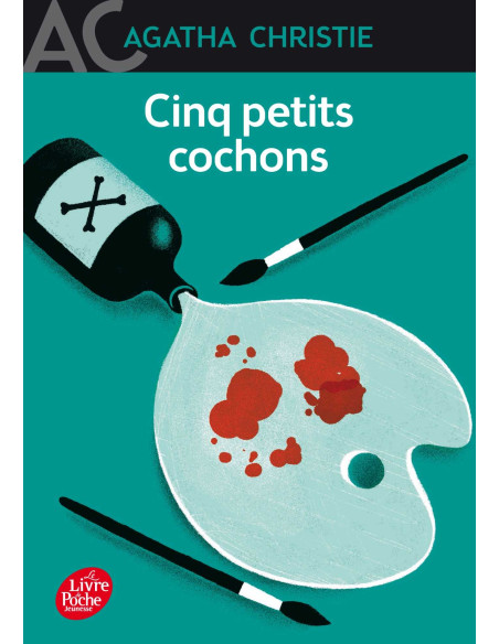 Cinq Petits Cochons - Agatha Christie