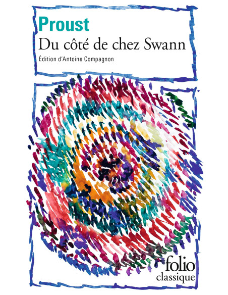Du côté de chez Swann - Marcel Proust