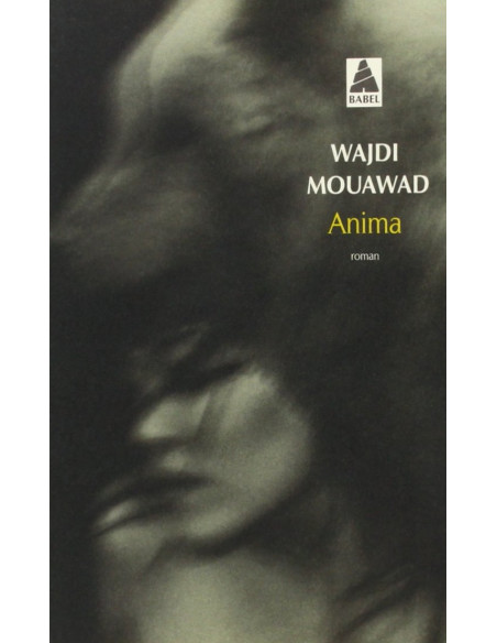 Anima - Wajdi Mouawad