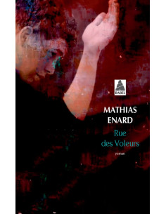 Rue des voleurs - Mathias Enard