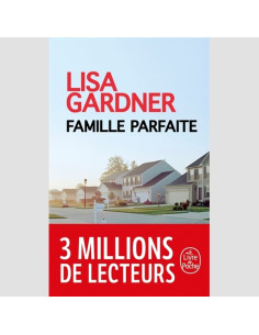 Famille parfaite - Lisa Gardner | Le Livre de Poche