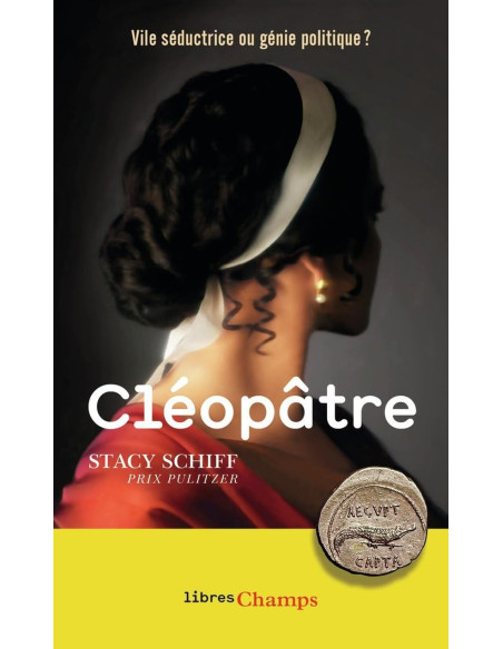 Cléopâtre - Stacy Schiff