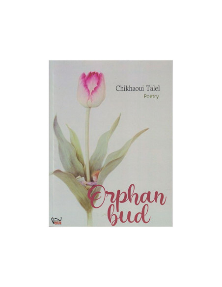 Orphan Bud - Talel Chikhaoui
