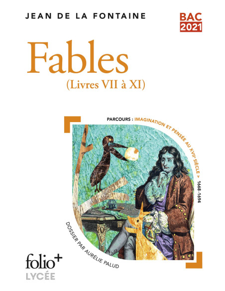 FABLES (Livres VII à XI) - Jean de La Fontaine (Folio+ Lycée)