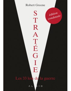 Stratégie, les 33 lois de la guerre - Robert Greene