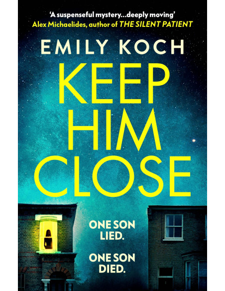 Keep Him Close - Emily Koch