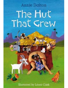 The Hut That Grew - Annie Dalton