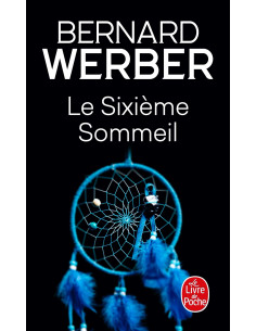 Le Sixieme Sommeil - Bernard Werber