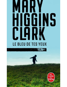 Le Bleu de tes yeux - Mary Higgins Clark