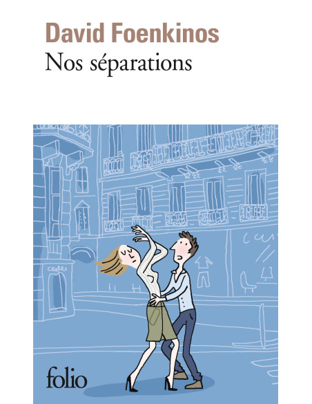 Nos separations - David Foenkinos