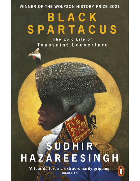 Black Spartacus - The Epic Life of Toussaint Louverture