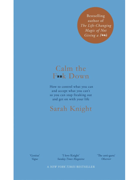 Calm the F**k Down - Sarah Knight