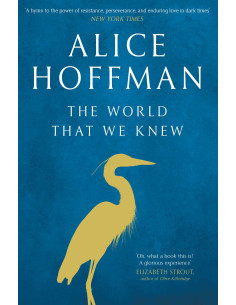 The World That We Knew - Alice Hoffman