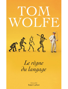 Le Règne du langage - Tom Wolfe