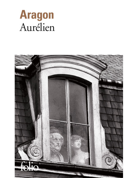Aurelien - Louis Aragon - Folio Gallimard
