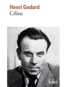 Celine - Henri Godard - Folio Gallimard