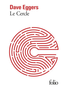 Le Cercle - Dave Eggers - Folio Gallimard