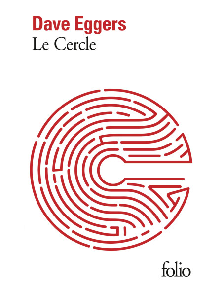Le Cercle - Dave Eggers - Folio Gallimard