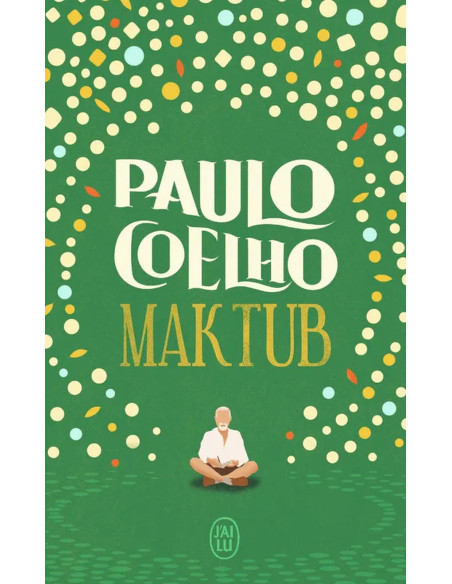 Maktub - Paulo Coelho | J'ai lu