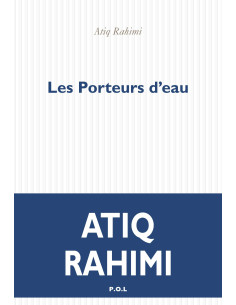 Les porteurs d'eau - Atiq Rahimi | Folio